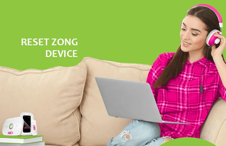How to Reset Zong 4G WiFi Device In 2022