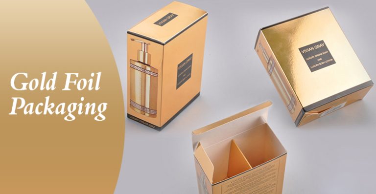 How Custom Gold Foil Packaging Can Play a Vital Role In Your Brand’s Promotion?