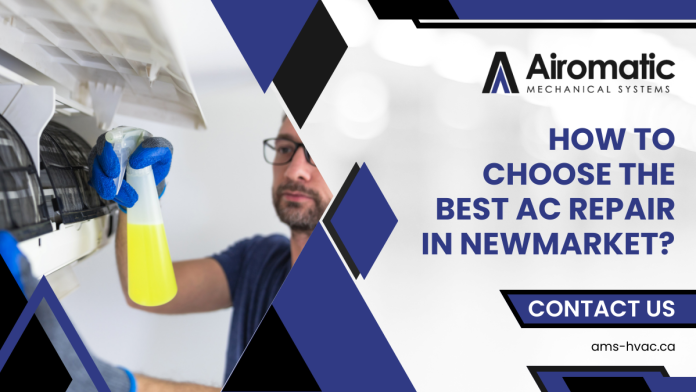 how-to-choose-the-best-ac-repair-in-newmarket