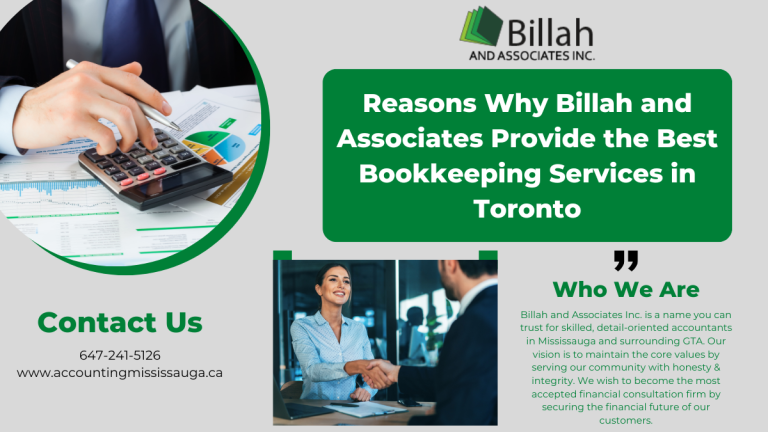 Reasons Why Billah and Associates Provide the Best Bookkeeping Services in Toronto