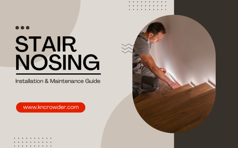 How to Install and Maintain Stair Nosing?