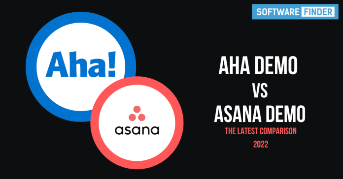 Aha Demo vs Asana Demo - The latest comparison 2022