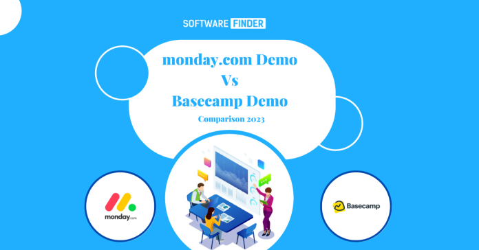 Monday.com Demo Vs Basecamp Demo Comparison 2023