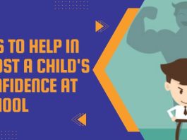 Tips To Help In Boost A Child's Confidence At School