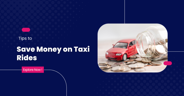 Tips to Save Money on Taxi Rides