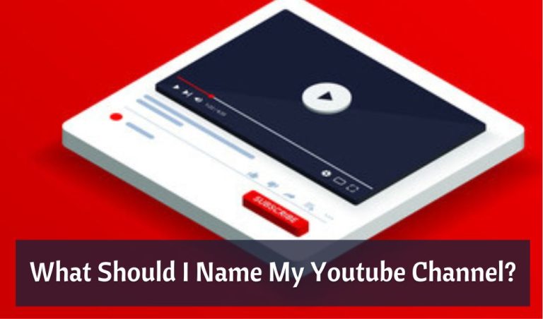What Should I Name My Youtube Channel?