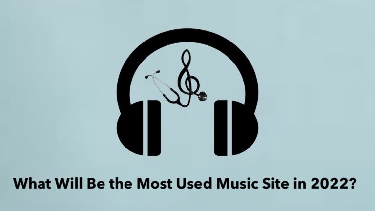 What Will Be the Most Used Music Site in 2022?