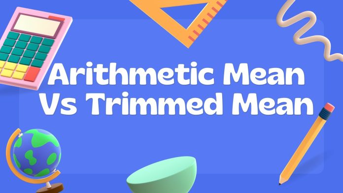 arithmetic-mean-vs-trimmed-mean