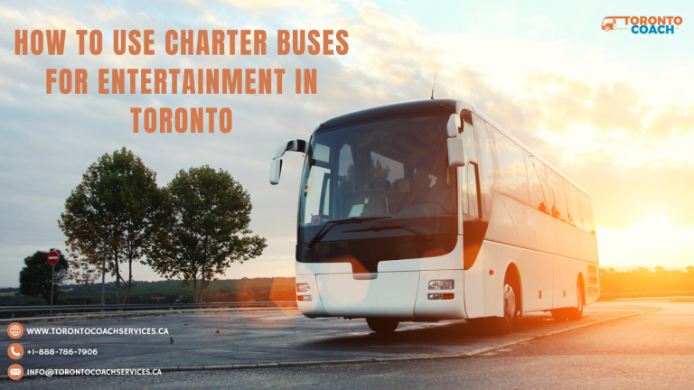 How to Use Charter Buses for Entertainment in Toronto