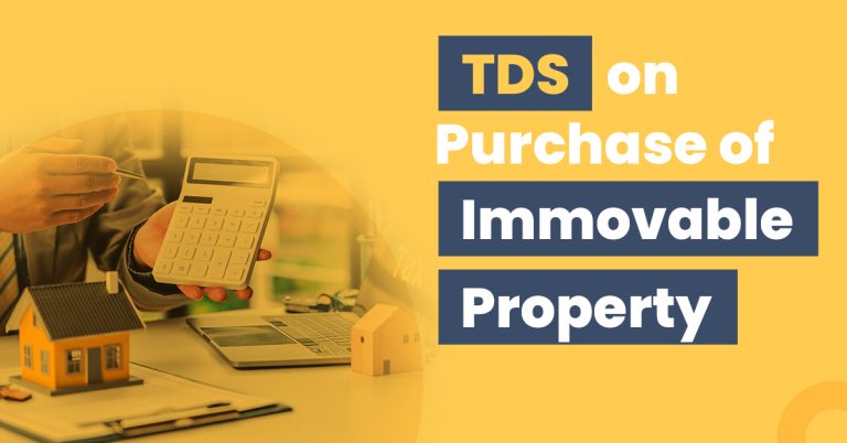 Best Guide on TDS on Purchase of Immovable Property for First-Time Property Buyers